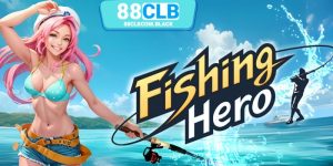 đại diện bắn cá hero fishing 88clb