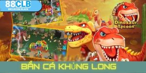 dd bắn cá khủng long 88clb