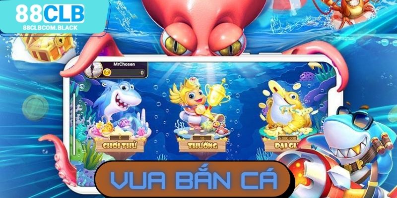 Game vua bắn cá đa dang phòng chơi